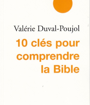10 CLES POUR COMPRENDRE LA BIBLE