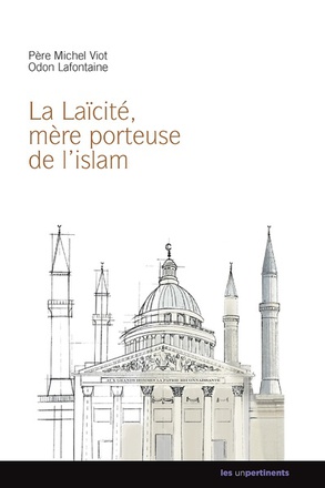 LAICITE MERE PORTEUSE DE L'ISLAM (LA)