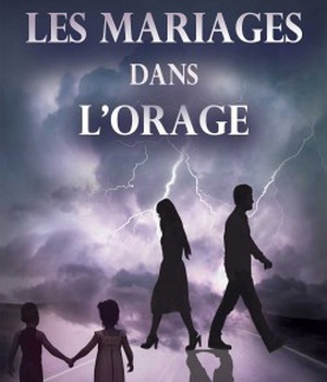 LES MARIAGES DANS L'ORAGE