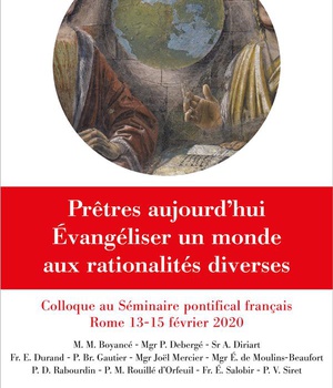 PRETRES AUJOURD'HUI EVANGELISER MONDE AUX RATIONALITES DIVERSES - COLLOQUE DU SEMINAIRE FRANCAIS DE