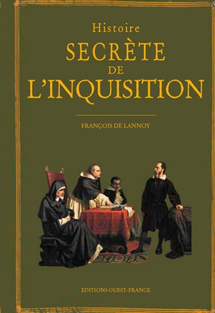 HISTOIRE SECRETE DE L'INQUISITION