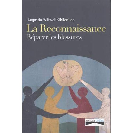 LA RECONNAISSANCE - REPARER LES BLESSURES