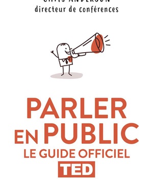 PARLER EN PUBLIC - TED LE GUIDE OFFICIEL
