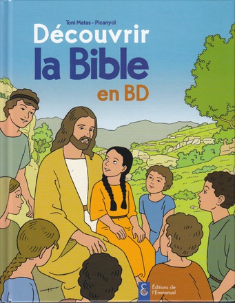 LA BIBLE EN BD - ANCIEN ET NOUVEAU TESTAMENT