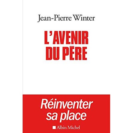 L'AVENIR DU PERE - REINVENTER SA PLACE ?