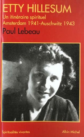 ETTY HILLESUM, UN ITINERAIRE SPIRITUEL