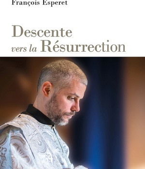 DESCENTE VERS LA RESURRECTION