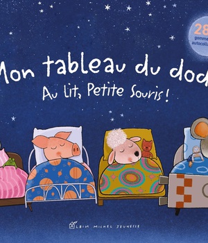 MON TABLEAU DU DODO - AU LIT PETITE SOURIS !