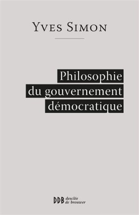 PHILOSOPHIE DU GOUVERNEMENT DEMOCRATIQUE
