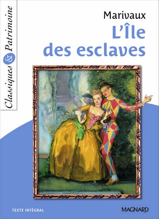 L'ILE DES ESCLAVES - CLASSIQUES ET PATRIMOINE