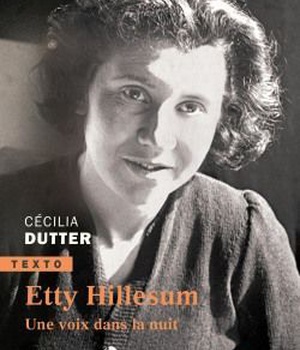 ETTY HILLESUM - UNE VOIX DANS LA NUIT