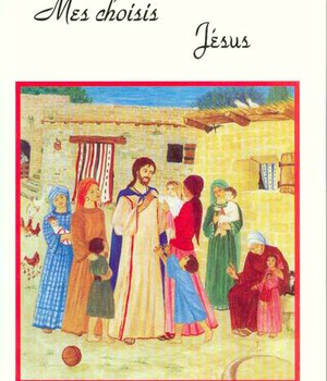 POUR LE BONHEUR DES MIENS MES CHOISIS VOL 2 JESUS