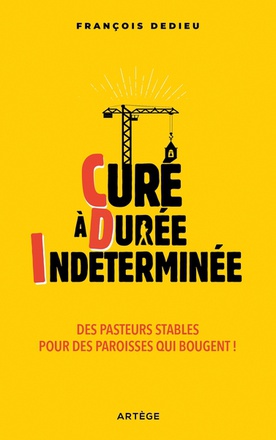CURE A DUREE INDETERMINEE - DES PASTEURS STABLES POUR DES PAROISSES QUI BOUGENT