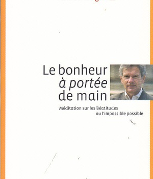 BONHEUR A PORTEE DE MAIN