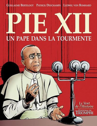 SAINTS ET SAINTES DE DIEU - PIE XII, UN PAPE DANS LA TOURMENTE