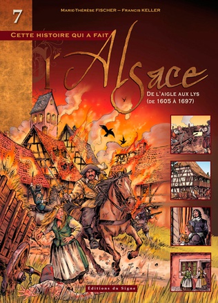BD ALSACE T VII : DE L'AIGLE AUX LYS-1605 A 1697