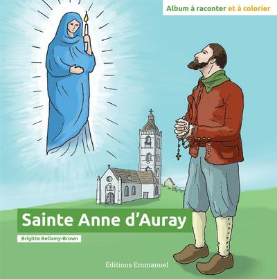 SAINTE ANNE D'AURAY - ALBUM A RACONTER ET A COLORIER