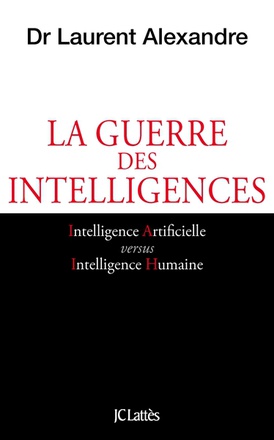 LA GUERRE DES INTELLIGENCES
