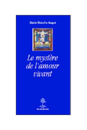 LE MYSTERE DE L'AMOUR VIVANT