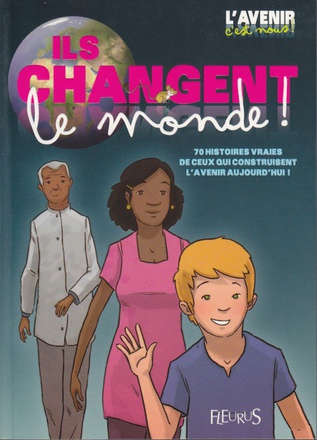 ILS CHANGENT LE MONDE