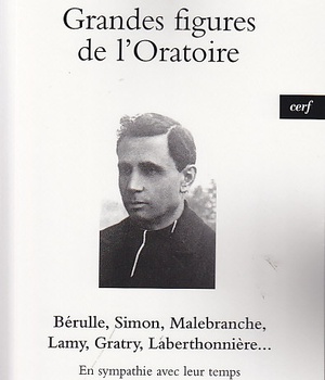 GRANDES FIGURES DE L'ORATOIRE
