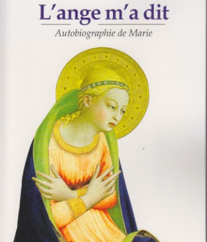 L'ANGE M'A DIT - AUTOBIOGRAPHIE DE MARIE