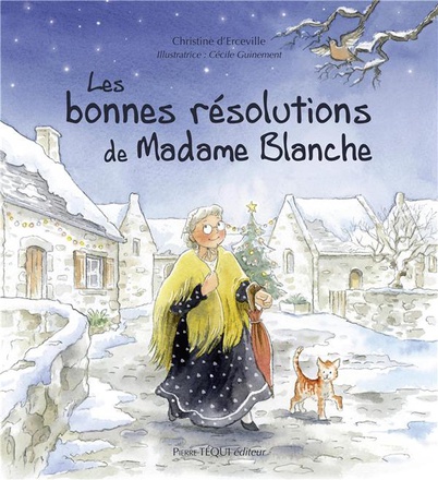 LES BONNES RESOLUTIONS DE MADAME BLANCHE