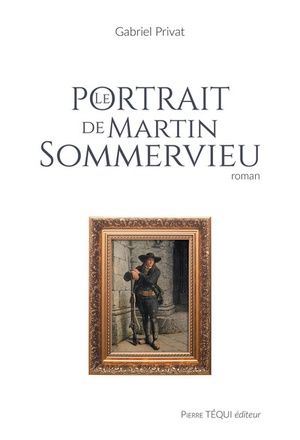 LE PORTRAIT DE MARTIN SOMMERVIEU - ROMAN