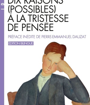 DIX RAISONS (POSSIBLES) A LA TRISTESSE DE PENSEE (ESPACES LIBRES - IDEES)