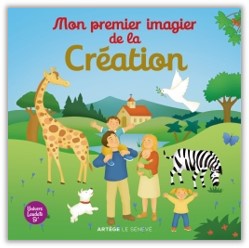 MON PREMIER IMAGIER DE LA CREATION - POUR LES 2-4 ANS
