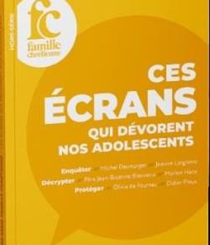 CES ECRANS QUI DEVORENT NOS ADOLESCENTS