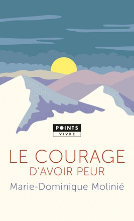 LE COURAGE D'AVOIR PEUR ( BICP* )
