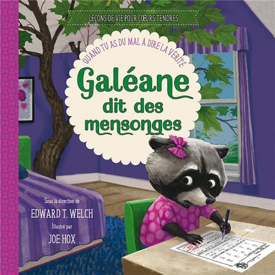GALEANE DIT DES MENSONGES - QUAND TU AS DU MAL A DIRE LA VERITE