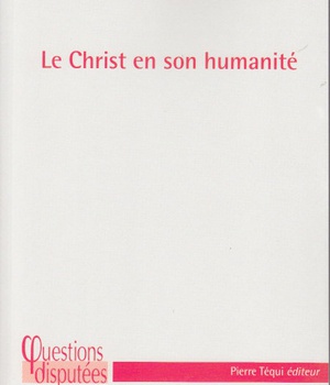 LE CHRIST EN SON HUMANITE