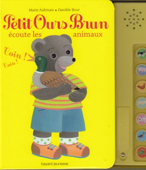 PETIT OURS BRUN ECOUTE ANIMAUX - LIVRE SONORE