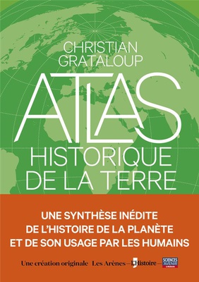 L'ATLAS HISTORIQUE DE LA TERRE