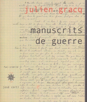 MANUSCRITS DE GUERRE (AVEC FAC-SIMILE)