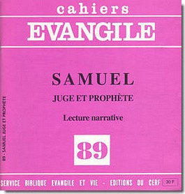 CAHIERS EVANGILE NO 89. SAMUEL JUGE ET PROPHETE