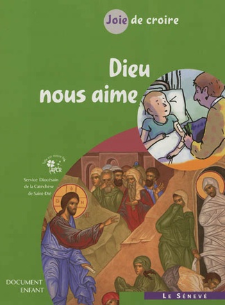 JOIE DE CROIRE - DIEU NOUS AIME - DOCUMENT ENFANT