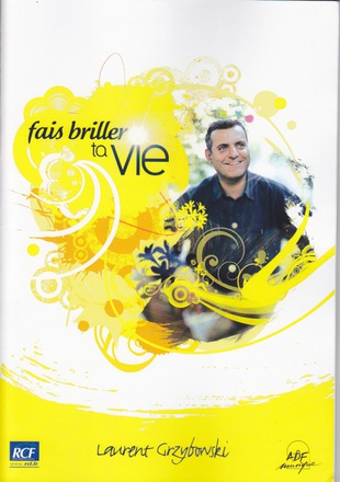 FAIS BRILLER TA VIE