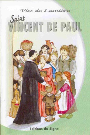 ST VINCENT DE PAUL, VIES DE LUMIERE