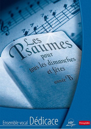 LIVRET DE PARTITIONS - LES PSAUMES POUR TOUS LES DIMANCHES ET FETES ANNEE B