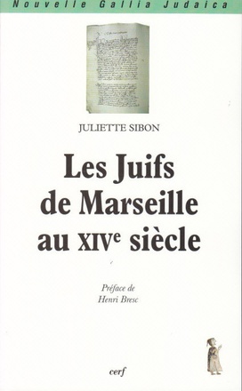 LES JUIFS DE MARSEILLE AU XIVE SIECLE