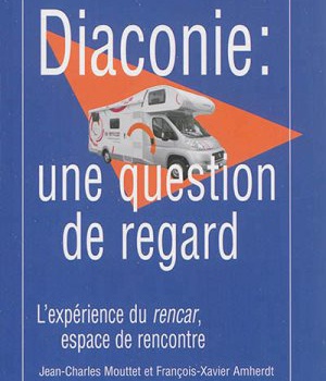 DIACONIE - UNE QUESTION DE REGARD