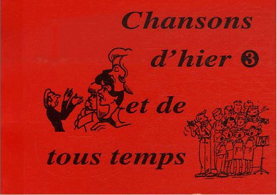 CHANSONS D'HIER ET DE TOUS TEMPS T 3