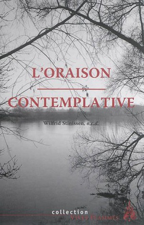 L'ORAISON CONTEMPLATIVE ( BICP* )