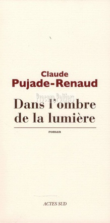 DANS L'OMBRE DE LA LUMIERE