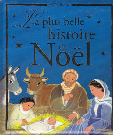 LA PLUS BELLE HISTOIRE DE NOEL