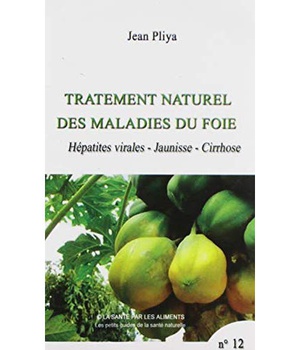 TRAITEMENT NATUREL DES MALADIES DU FOIE LIVRET NO 12
