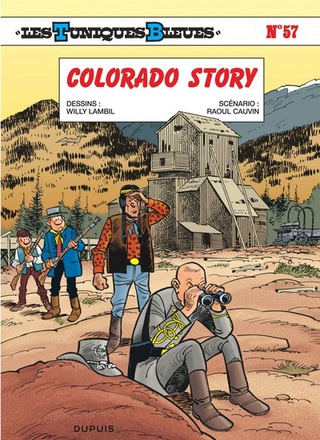 LES TUNIQUES BLEUES - TOME 57 - COLORADO STORY